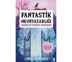 Fantastik Okuryazarlığı - Zümrüt Bıyıklıoğlu - Destek Yayınları