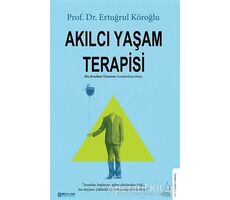Akılcı Yaşam Terapisi - Ertuğrul Köroğlu - Destek Yayınları