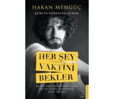 Her Şey Vaktini Bekler - Hakan Mengüç - Destek Yayınları