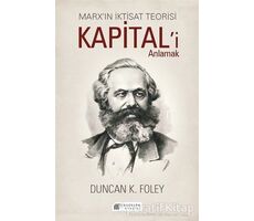 Marx’ın İktisat Teorisi - Kapital’i Anlamak - Duncan K. Foley - Akıl Çelen Kitaplar