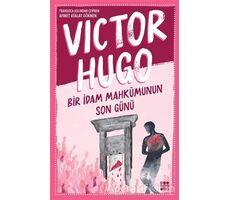 Bir İdam Mahkumunun Son Günü - Victor Hugo - Dokuz Yayınları