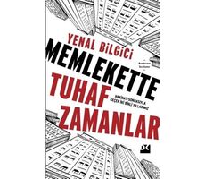 Memlekette Tuhaf Zamanlar - Yenal Bilgici - Doğan Kitap