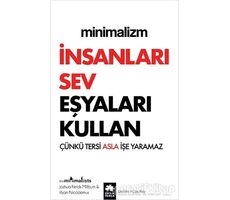 Minimalizm - İnsanları Sev Eşyaları Kullan - Ryan Nicodemus - Eksik Parça Yayınları