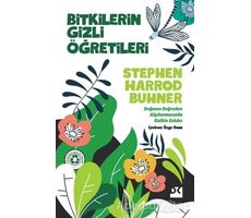 Bitkilerin Gizli Öğretileri - Stephen Harrod Buhner - Doğan Kitap