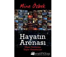 Hayatın Arenası - Mine Özbek - Doğan Kitap