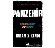 Panzehir - Irkçılık Karşıtı Bir Rehber - Ibram X Kendi - Doğan Kitap
