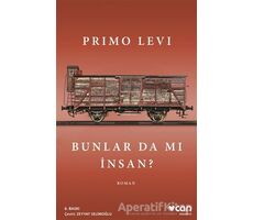 Bunlar Da Mı İnsan - Primo Levi - Can Yayınları