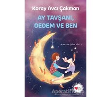 Ay Tavşanı, Dedem ve Ben - Koray Avcı Çakman - Can Çocuk Yayınları