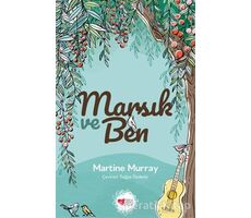 Marsık ve Ben - Martine Murray - Can Çocuk Yayınları