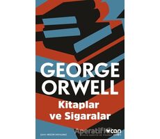 Kitaplar ve Sigaralar - George Orwell - Can Yayınları