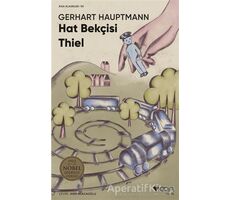 Hat Bekçisi Thiel - Gerhart Hauptmann - Can Yayınları