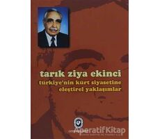 Türkiye’nin Kürt Siyasetine Eleştirel Yaklaşımlar - Tarık Ziya Ekinci - Cem Yayınevi