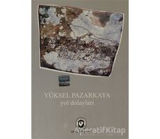 Yol Dolayları - Yüksel Pazarkaya - Cem Yayınevi