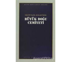 Büyük Doğu Cemiyeti : 107 - Necip Fazıl Bütün Eserleri