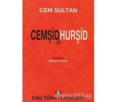 Cemşid ile Hurşid - Cem Sultan - Say Yayınları