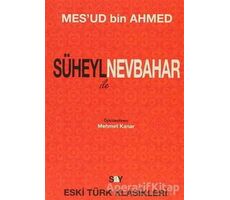 Süheyl ile Nevbahar - Mesud Bin Ahmed - Say Yayınları