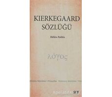 Kierkegaard Sözlüğü - Helen Politis - Say Yayınları