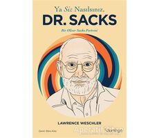 Ya Siz Nasılsınız, Dr. Sacks - Lawrence Weschler - Domingo Yayınevi