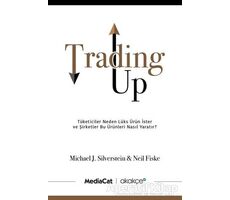 Trading Up - Neil Fiske - MediaCat Kitapları