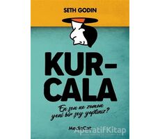 Kurcala - Seth Godin - MediaCat Kitapları