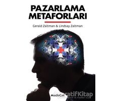 Pazarlama Metaforları - Gerald Zaltman - MediaCat Kitapları