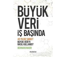 Büyük Veri İş Başında - Bernard Marr - MediaCat Kitapları