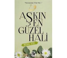 Aşkın En Güzel Hali - Meral Asel - Pozitif Yayınları
