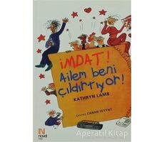 İmdat! Ailem Beni Çıldırtıyor! - Kathryn Lamb - Scala Yayıncılık