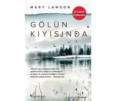 Gölün Kıyısında - Mary Lawson - Domingo Yayınevi