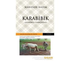 Karabibik (Günümüz Türkçesiyle) - Nabizade Nazım - Salon Yayınları