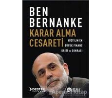 Karar Alma Cesareti - Ben Bernanke - Scala Yayıncılık