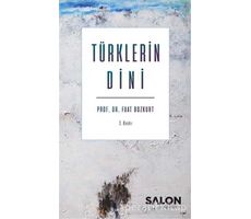 Türklerin Dini - Fuat Bozkurt - Salon Yayınları