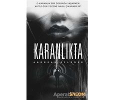 Karanlıkta - Andreas Pflüger - Salon Yayınları