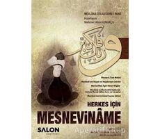 Herkes İçin Mesneviname (Tam Metin) - Mevlana Celaleddin Rumi - Salon Yayınları