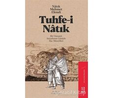 Tuhfe-i Natık - İ. Hakkı Aksoyak - Ketebe Yayınları