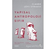 Yapısal Antropoloji Sıfır - Claude Levi-Strauss - Ketebe Yayınları
