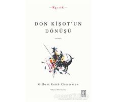 Don Kişot’un Dönüşü - Gilbert Keith Chesterton - Ketebe Yayınları