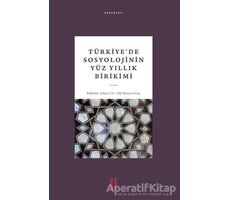 Türkiye’de Sosyolojinin Yüz Yıllık Birikimi - Elif Süreyya Genç - Ketebe Yayınları