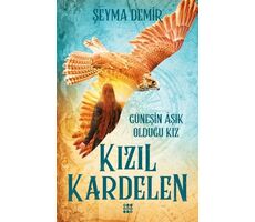 Kızıl Kardelen 2 - Güneşin Aşık Olduğu Kız - Şeyma Demir - Dokuz Yayınları