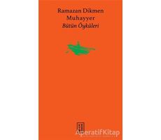 Muhayyer - Ramazan Dikmen - Ketebe Yayınları