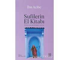 Sufilerin El Kitabı - İbn Acîbe - Ketebe Yayınları