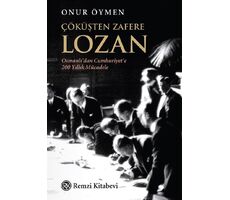 Çöküşten Zafere Lozan - Onur Öymen - Remzi Kitabevi