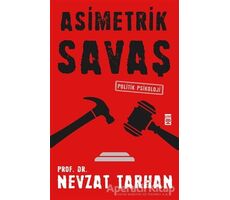 Asimetrik Savaş - Nevzat Tarhan - Timaş Yayınları