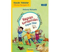 Küçük Yıldızlar - Hayvan Koruyucuları: Köpek Olayı - Antonia Michaelis - Tudem Yayınları