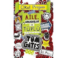 Aile Arkadaşlar ve Tüylü Yaratıklar - Tom Gates 12 - Liz Pichon - Tudem Yayınları