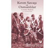 Kırım Savaşı ve Osmanlılar - Candan Badem - İş Bankası Kültür Yayınları