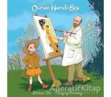 Osman Hamdi Bey - Meltem Ulu - Pötikare Yayıncılık