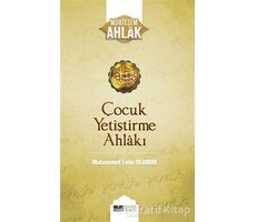 Çocuk Yetiştirme Ahlakı - Muhammed Emin Yıldırım - Siyer Yayınları