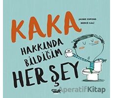 Kaka Hakkında Bildiğim Her Şey - Jaume Copons - Tekir Kitap