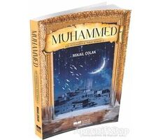 Muhammed (S.A.V) - Mikail Çolak - Siyer Çocuk Yayınları